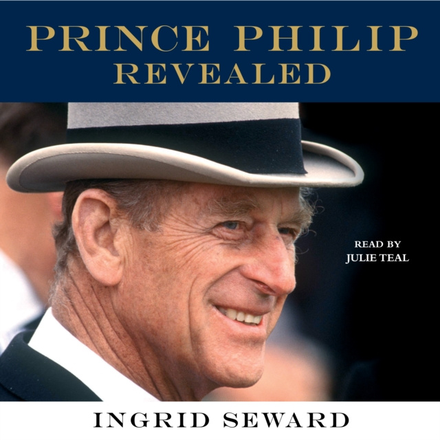 Audiobook Prince Philip Revealed Ingrid Seward