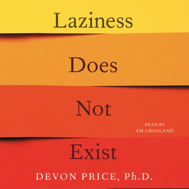 Audiokniha Laziness Does Not Exist Devon Price