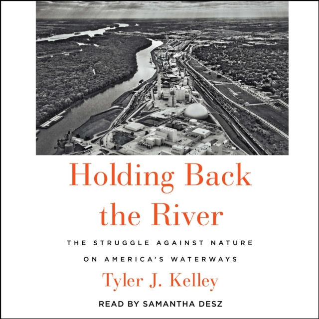 Audiokniha Holding Back the River Tyler J. Kelley