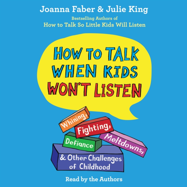 Audiokniha How To Talk When Kids Won't Listen Joanna Faber