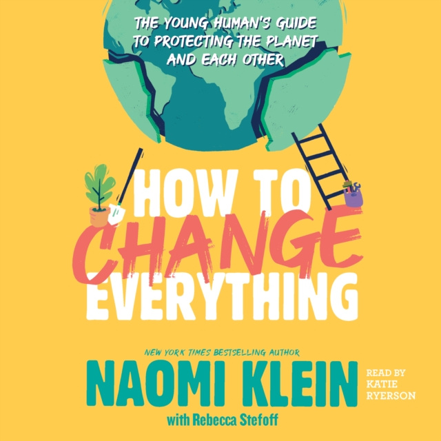 Audiokniha How to Change Everything Naomi Klein