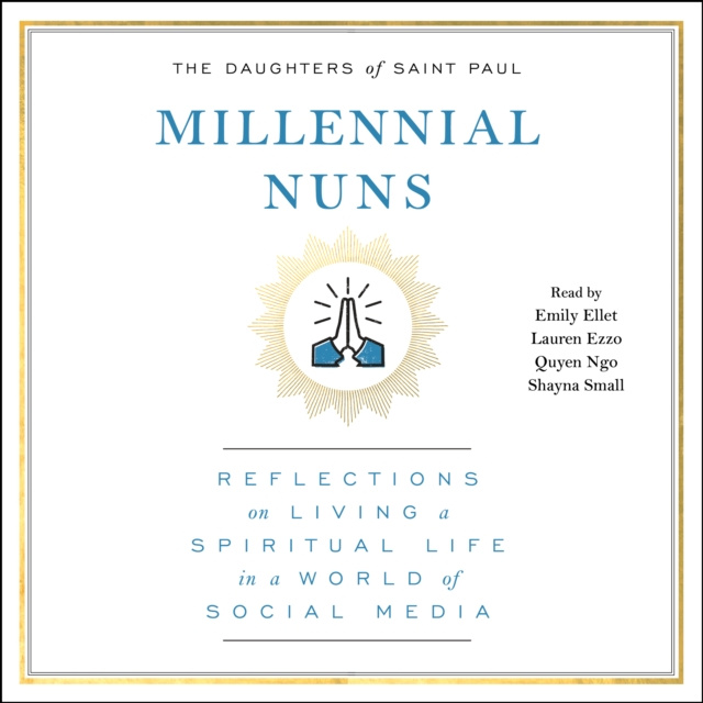 Audiobook Millennial Nuns The Daughters of Saint Paul