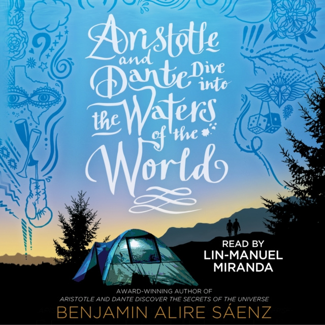 Аудиокнига Aristotle and Dante Dive into the Waters of the World Benjamin Alire Sáenz