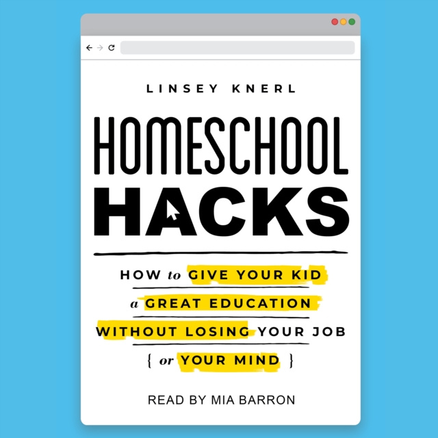 Аудиокнига Homeschool Hacks Linsey Knerl