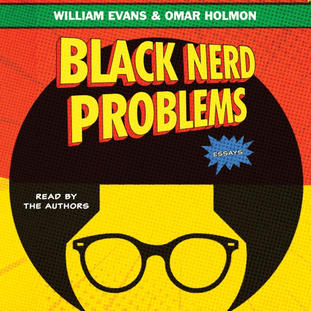 Hörbuch Black Nerd Problems William Evans