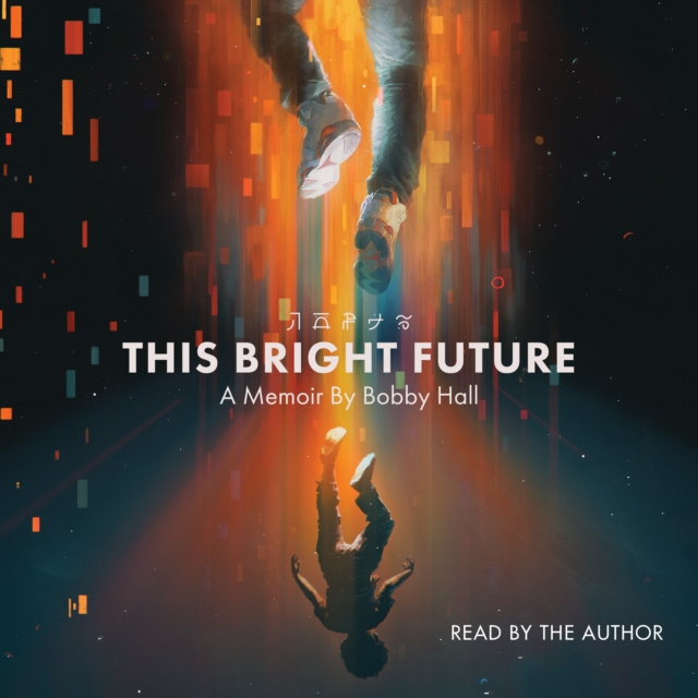 Audio knjiga This Bright Future Bobby Hall