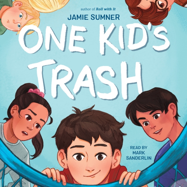 Audiobook One Kid's Trash Jamie Sumner