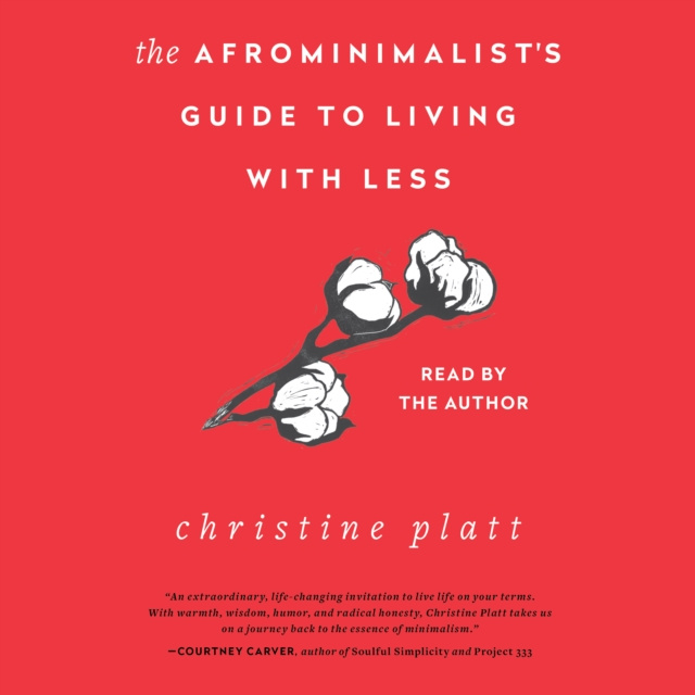 Аудиокнига Afrominimalist's Guide to Living with Less Christine Platt
