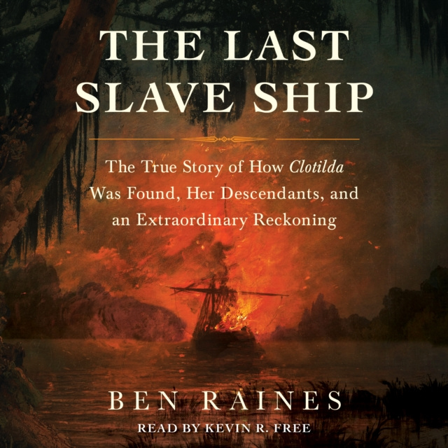 Audio knjiga Last Slave Ship Ben Raines