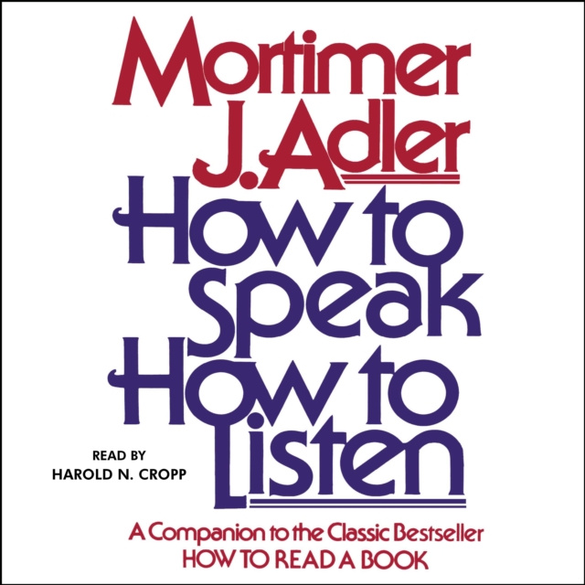 Audiokniha How to Speak How to Listen Mortimer J. Adler