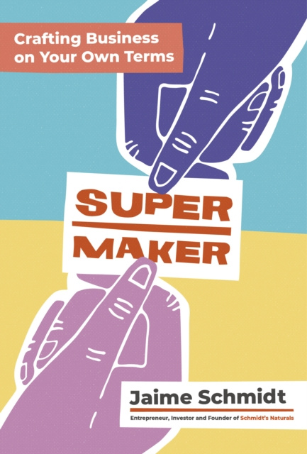 E-knjiga Supermaker Jaime Schmidt