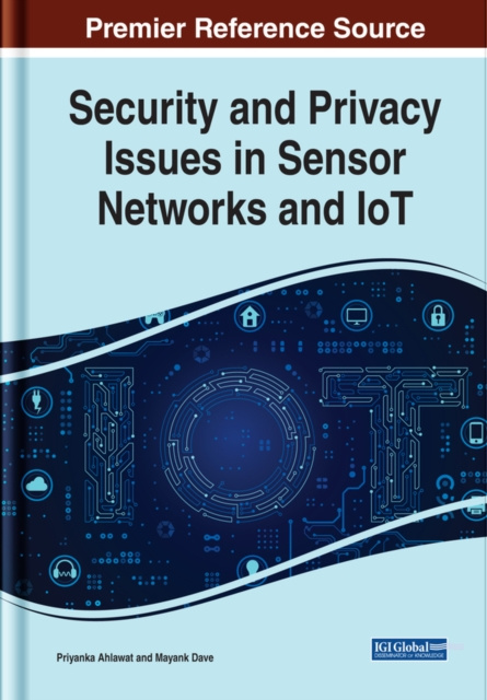 E-Book Security and Privacy Issues in Sensor Networks and IoT Priyanka