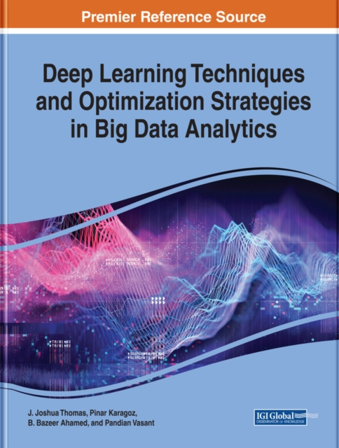 E-könyv Deep Learning Techniques and Optimization Strategies in Big Data Analytics J. Joshua