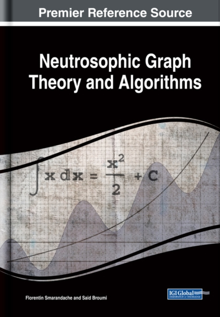 E-book Neutrosophic Graph Theory and Algorithms Florentin