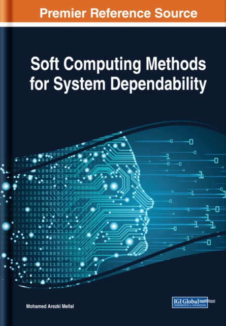 E-knjiga Soft Computing Methods for System Dependability Mohamed Arezki