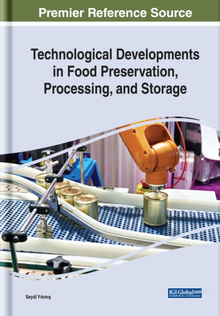 E-knjiga Technological Developments in Food Preservation, Processing, and Storage Seydi