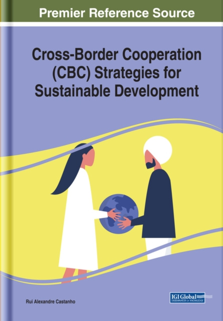 E-Book Cross-Border Cooperation (CBC) Strategies for Sustainable Development Rui Alexandre