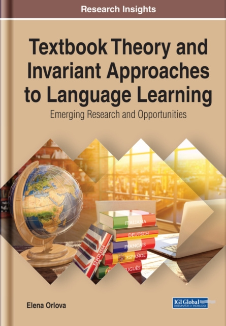 E-knjiga Textbook Theory and Invariant Approaches to Language Learning: Emerging Research and Opportunities Elena