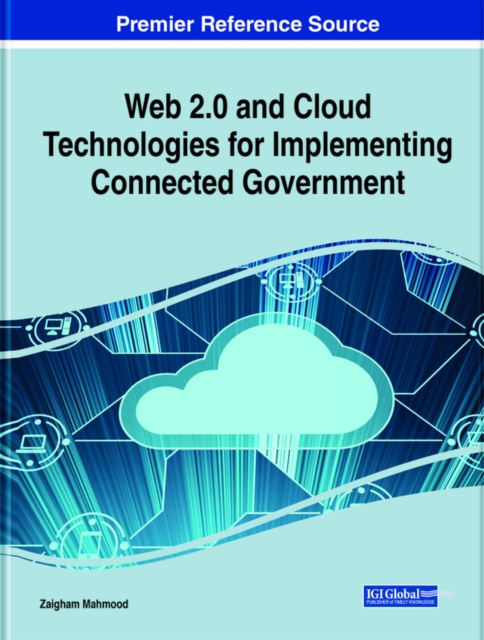 Libro elettronico Web 2.0 and Cloud Technologies for Implementing Connected Government Zaigham