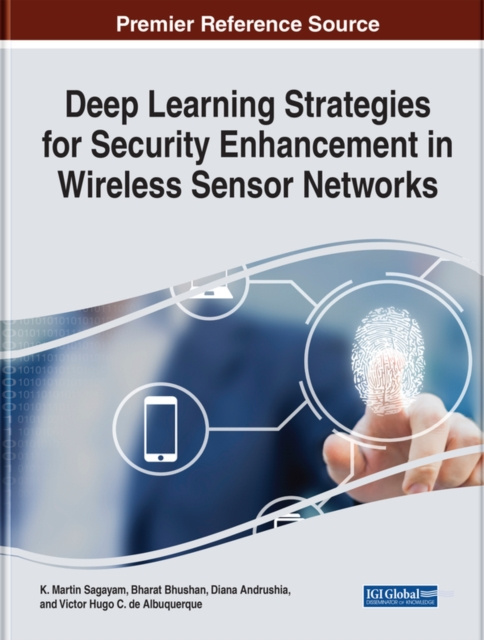 E-book Deep Learning Strategies for Security Enhancement in Wireless Sensor Networks K. Martin