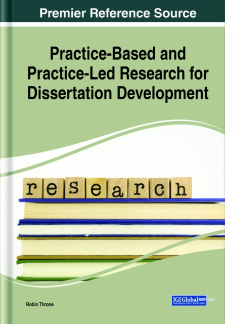 E-knjiga Practice-Based and Practice-Led Research for Dissertation Development Robin