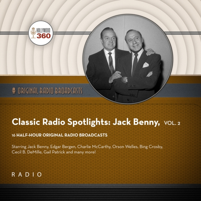 Livre audio Classic Radio Spotlight: Jack Benny, Vol. 2 Black Eye Entertainment