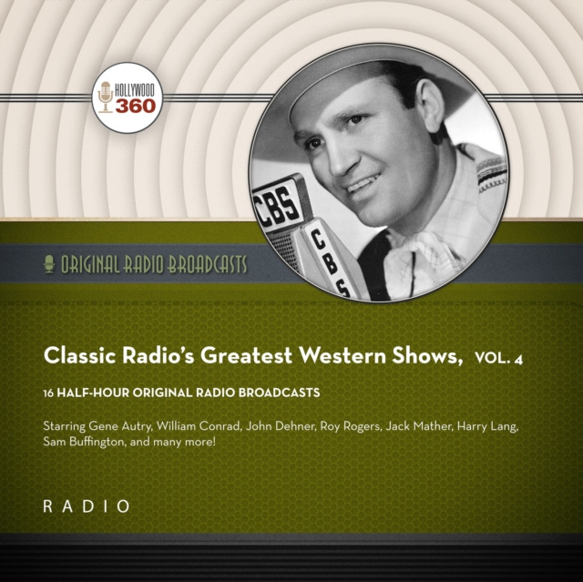 Audiokniha Classic Radio's Greatest Western Shows, Vol. 4 Black Eye Entertainment
