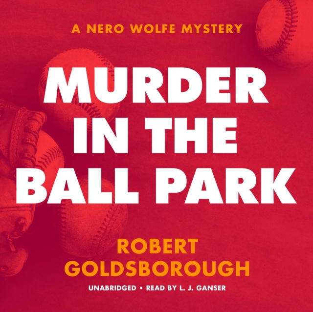 Hörbuch Murder in the Ball Park Robert Goldsborough