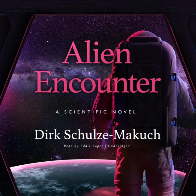 Audiobook Alien Encounter Dirk Schulze-Makuch