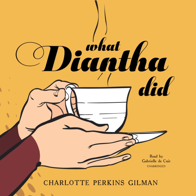 Audiokniha What Diantha Did Charlotte Perkins Gilman