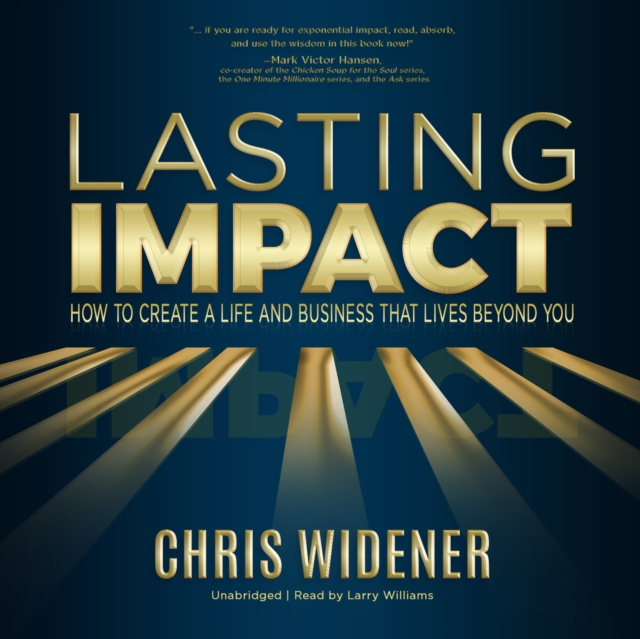 Audiobook Lasting Impact Chris Widener