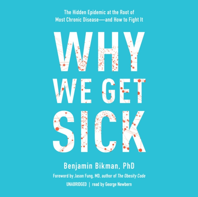 Audiobook Why We Get Sick Benjamin Bikman