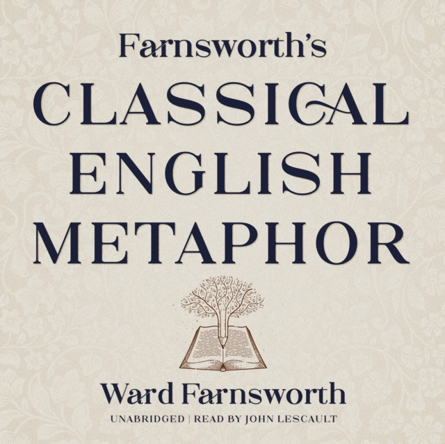 Audiokniha Farnsworth's Classical English Metaphor Ward Farnsworth