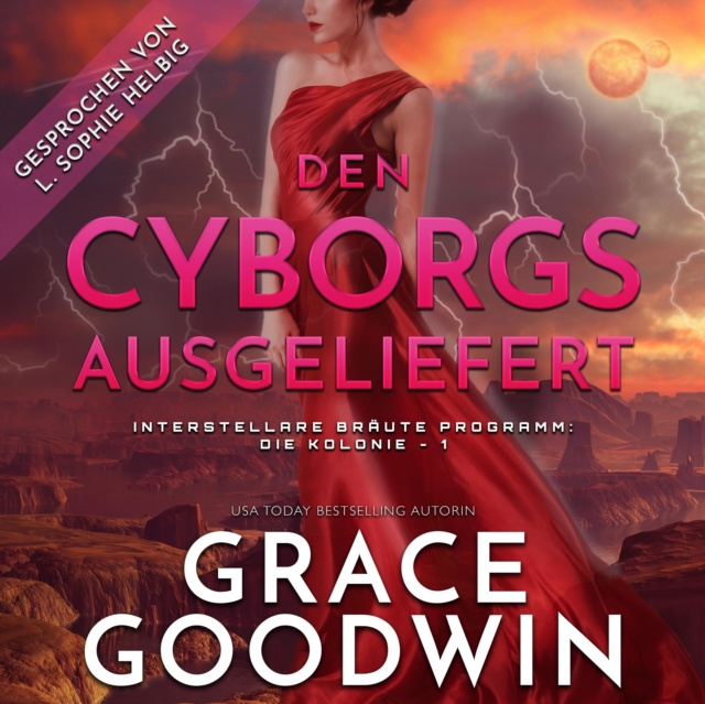 Аудиокнига Den Cyborgs ausgeliefert Grace Goodwin