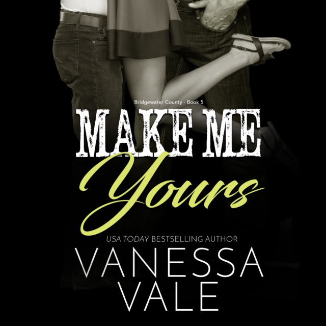 Audiobook Make Me Yours Vanessa Vale