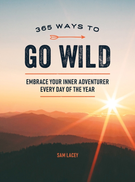 E-kniha 365 Ways to Go Wild Sam Lacey