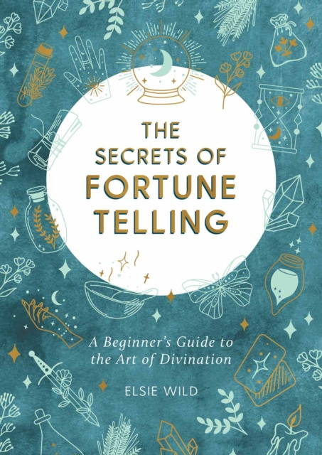 E-kniha Secrets of Fortune Telling Elsie Wild