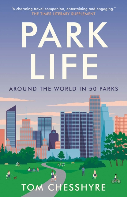 E-Book Park Life Tom Chesshyre