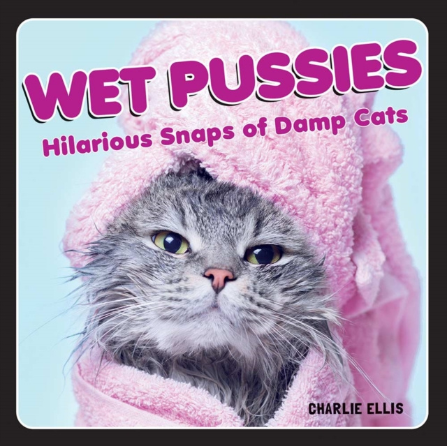 E-book Wet Pussies Charlie Ellis