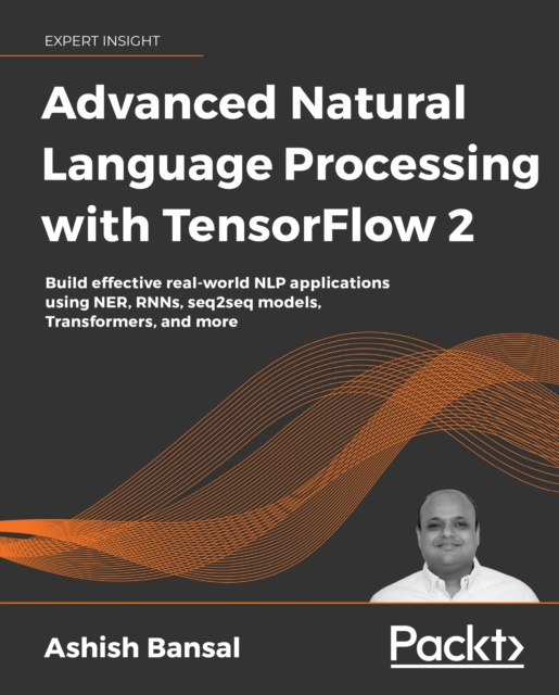 E-knjiga Advanced Natural Language Processing with TensorFlow 2 Bansal Ashish Bansal