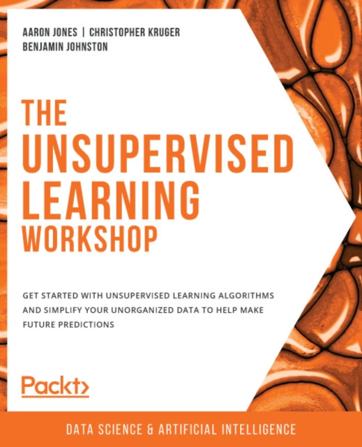 E-knjiga Unsupervised Learning Workshop Jones Aaron Jones