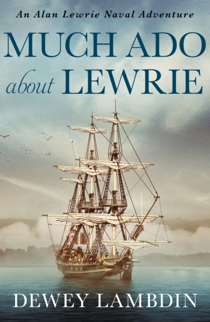 E-book Much Ado About Lewrie Dewey Lambdin