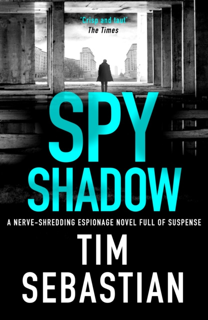 E-book Spy Shadow Tim Sebastian