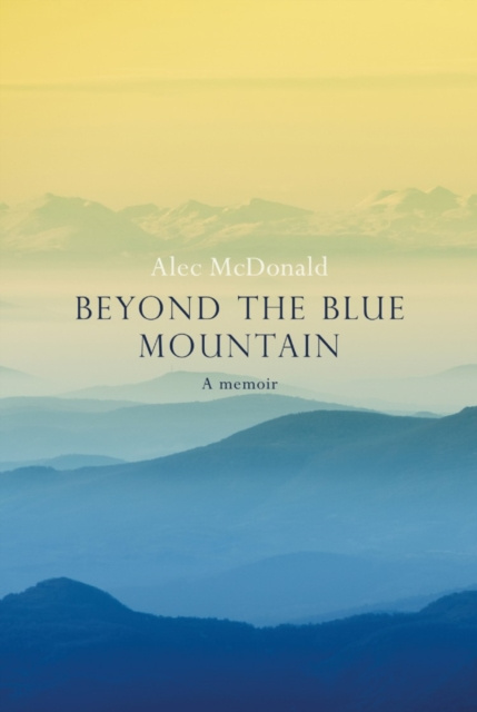E-Book Beyond the Blue Mountain Alec McDonald