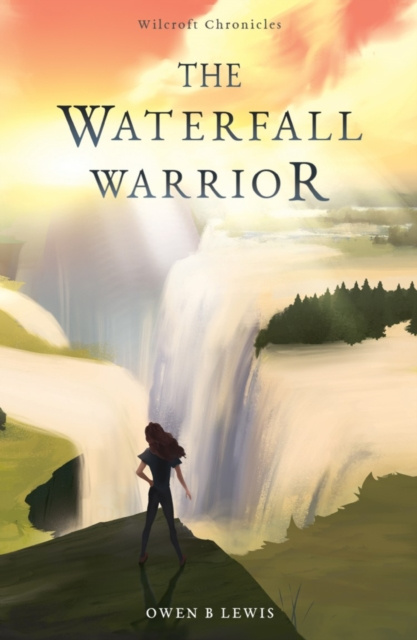 E-knjiga Wilcroft Chronicles: The Waterfall Warrior Owen B Lewis