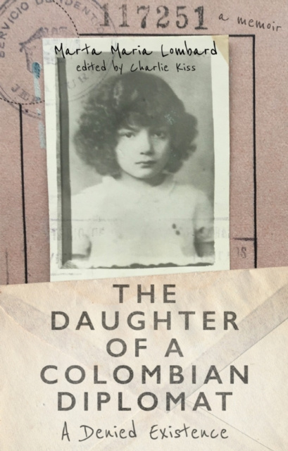 E-Book Daughter of a Colombian Diplomat Marta Maria Lombard