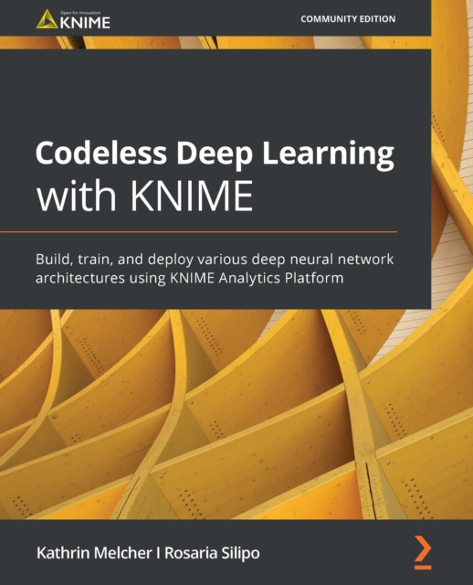 E-knjiga Codeless Deep Learning with KNIME Melcher Kathrin Melcher