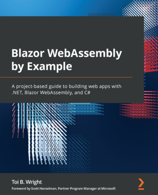 E-knjiga Blazor WebAssembly by Example Wright Toi B. Wright