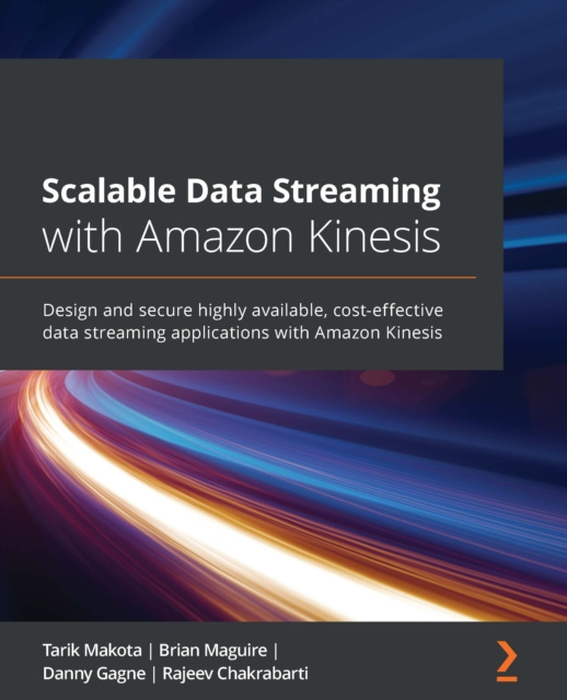 E-book Scalable Data Streaming with Amazon Kinesis Makota Tarik Makota
