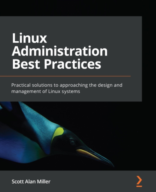 E-knjiga Linux Administration Best Practices Miller Scott Alan Miller